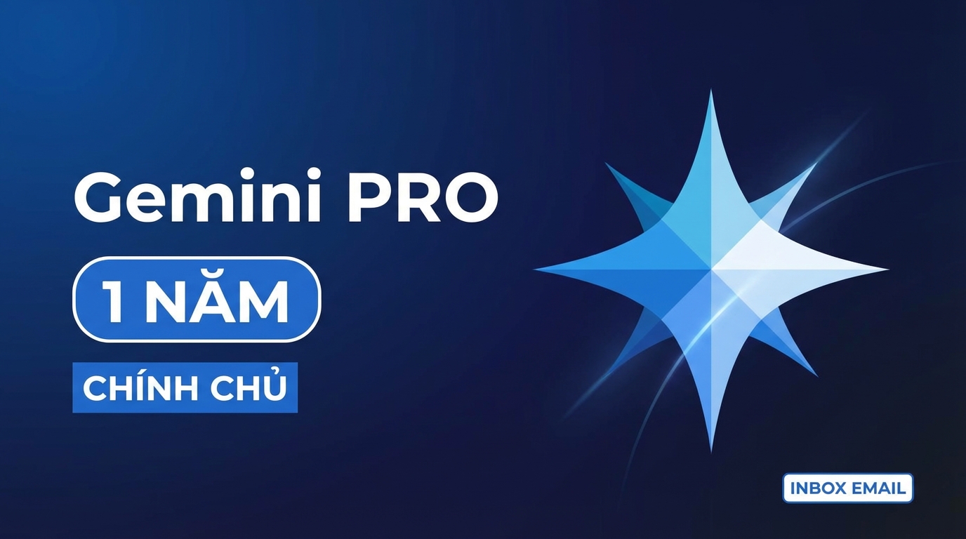 Gemini PRO 1 Năm Chính chủ - Inbox gửi email 