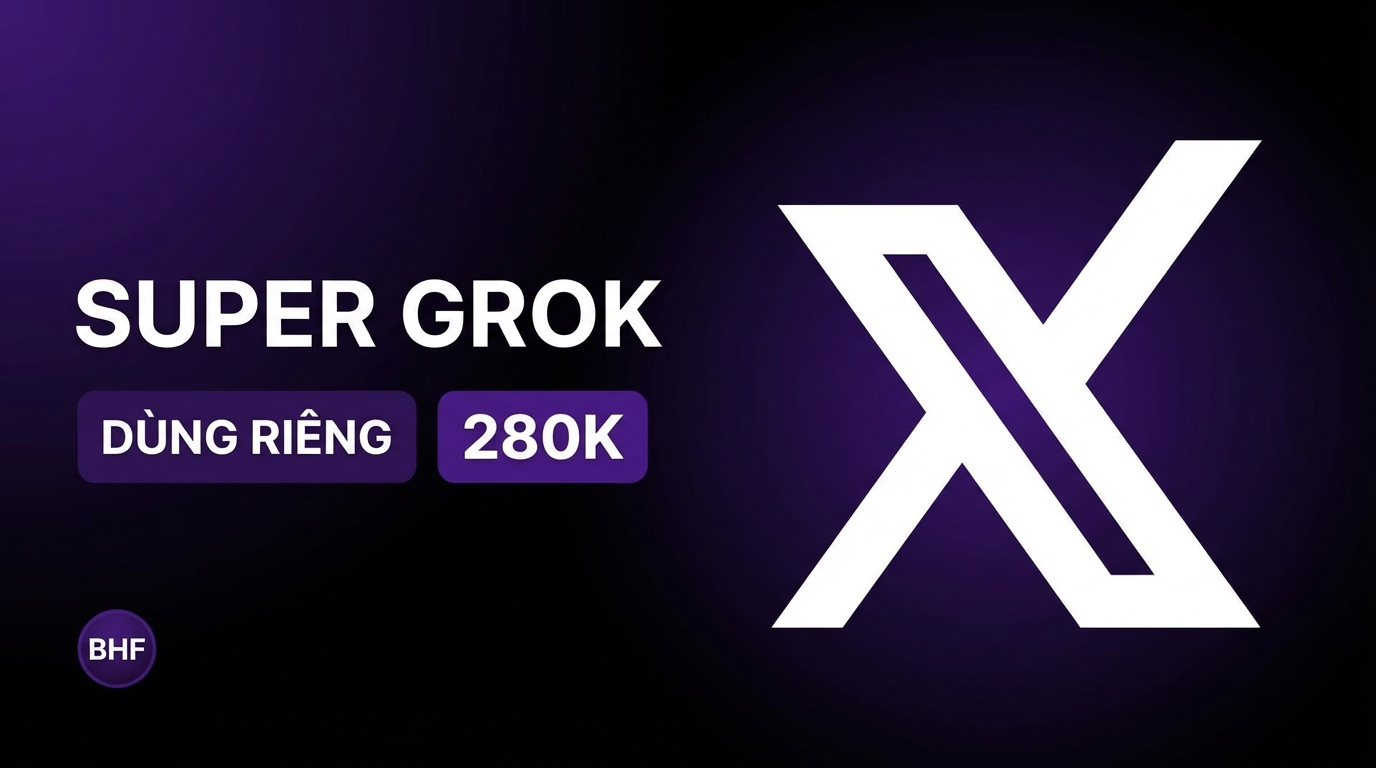 SUPER GROK 1 Tháng (Bảo hành Full)