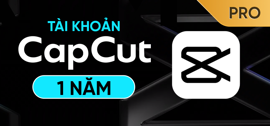CapCut Pro 1 năm - Tài khoản