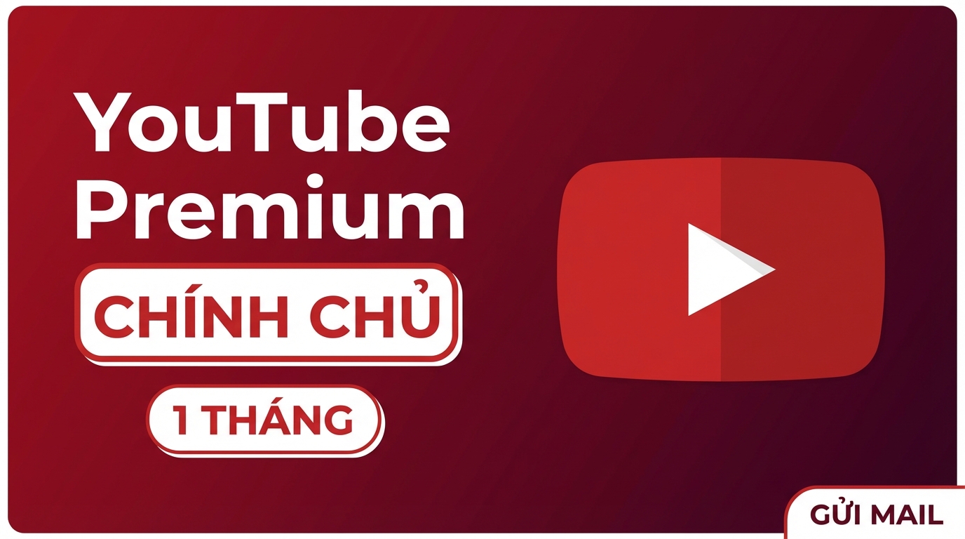 YouTube Prenium Chính Chủ 1 Tháng - Gửi Mail